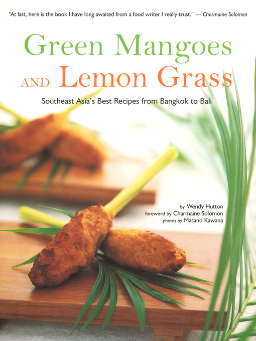 Title details for Green Mangoes and Lemon Grass by Wendy Hutton - Available